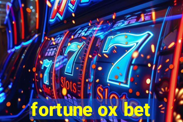 fortune ox bet